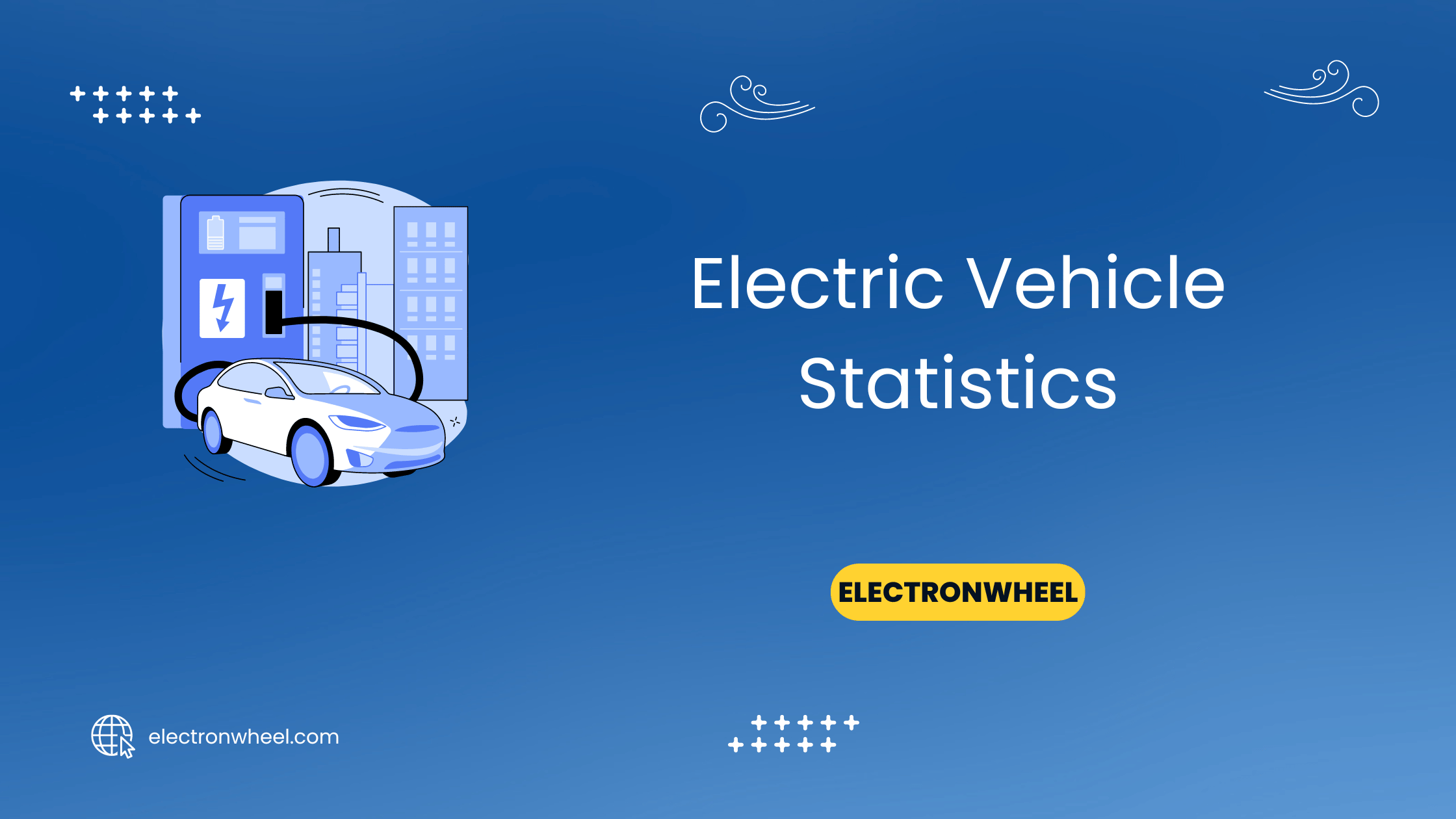 Electric Vehicle Statistics In 2024 (Sales, Facts & Trends)