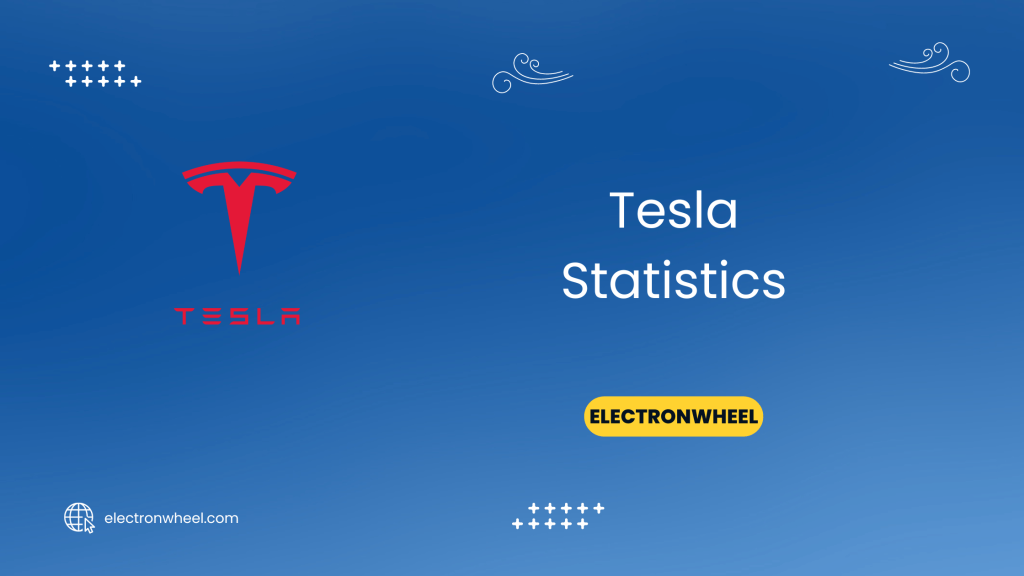 Tesla Statistics - ElectronWheel