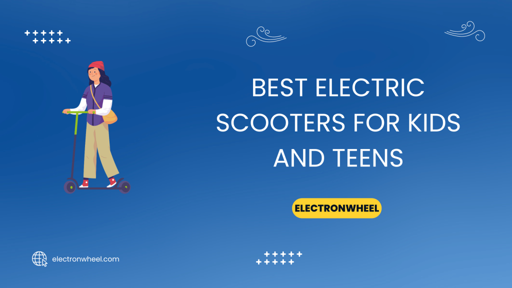 Best Electric Scooters For Kids And Teens - ElectronWheel
