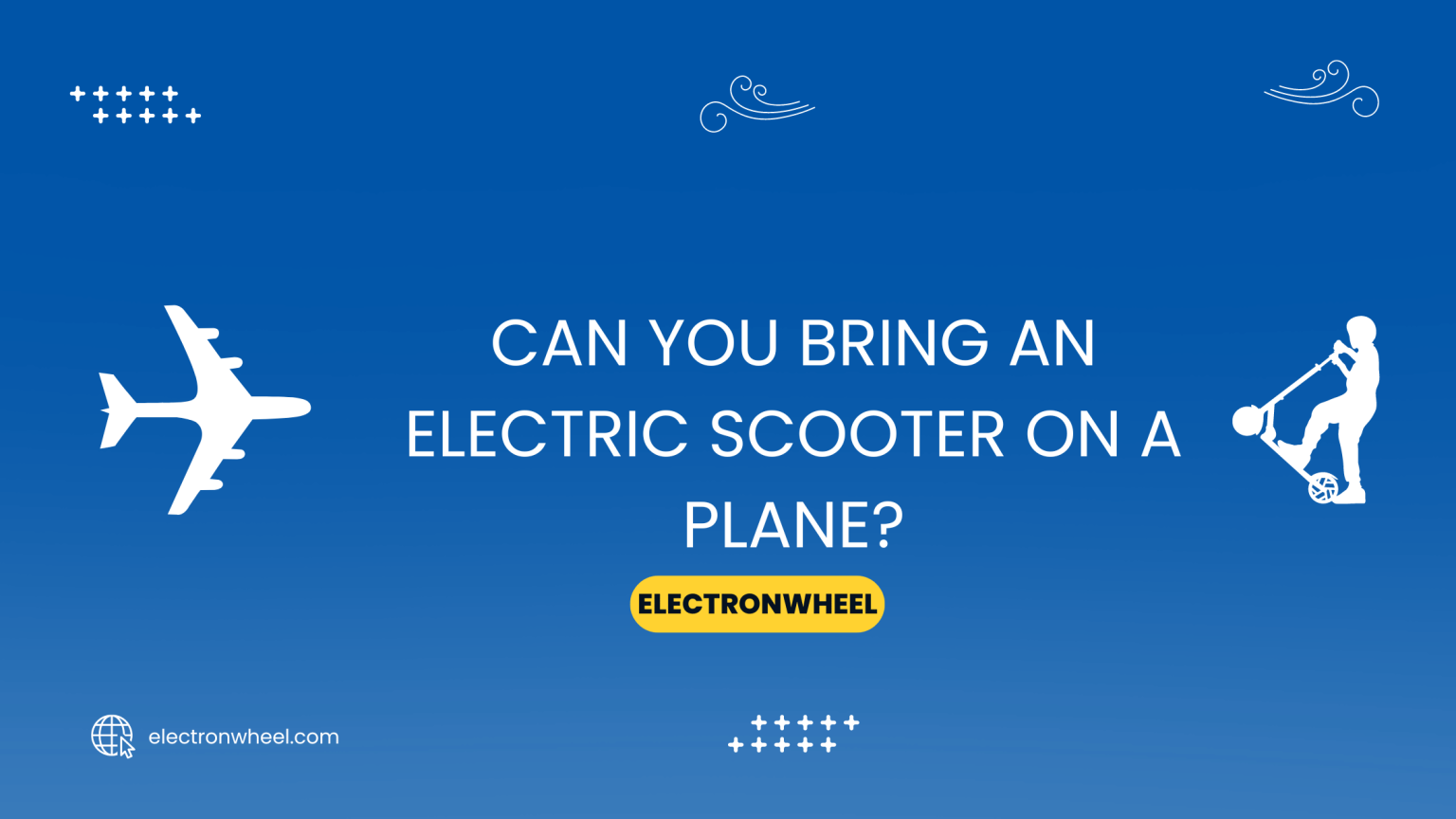 can-you-bring-an-electric-scooter-on-a-plane-2023-guide