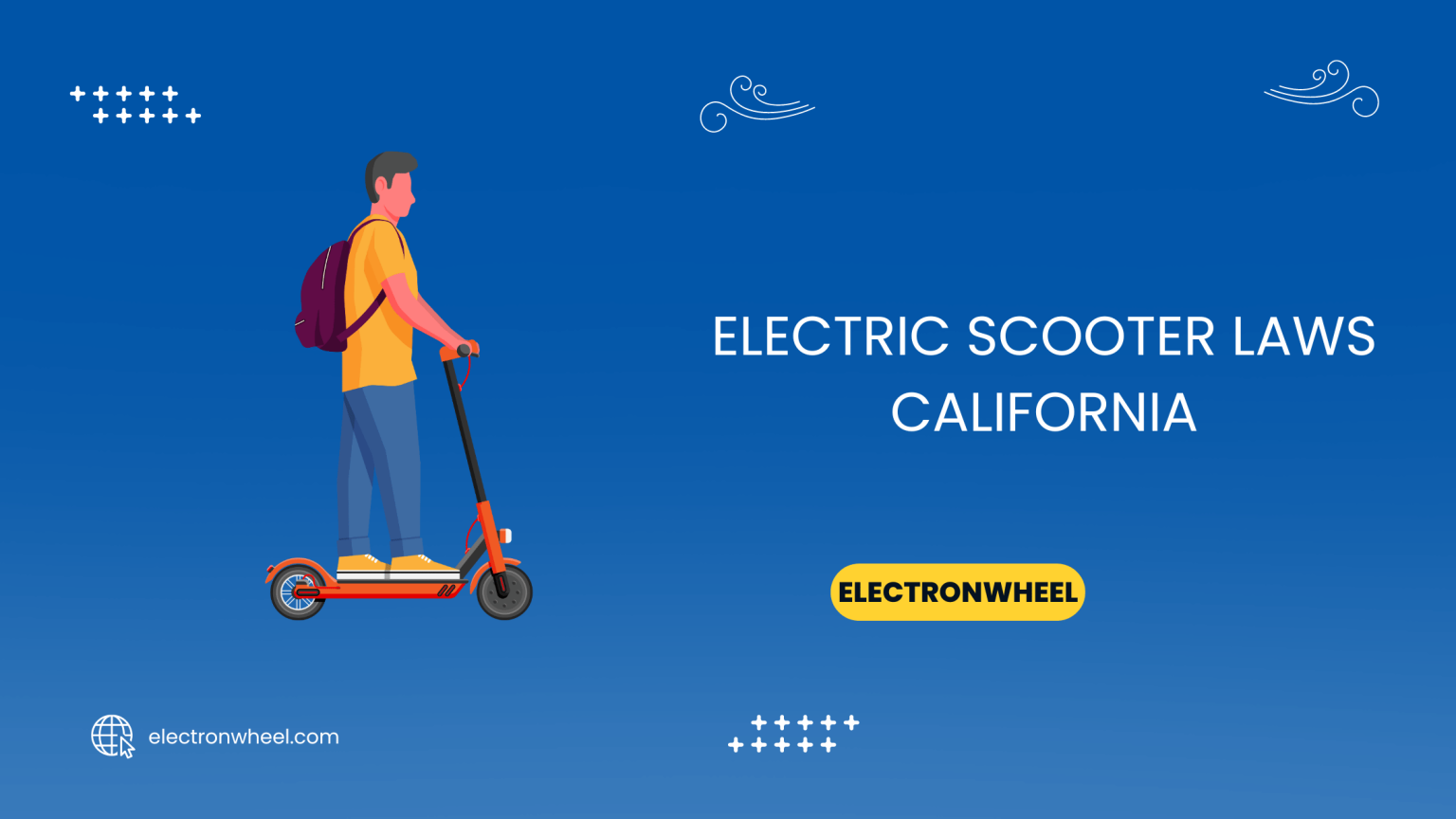 Electric Scooter Laws California 7 Essential Laws In 2023 ElectronWheel