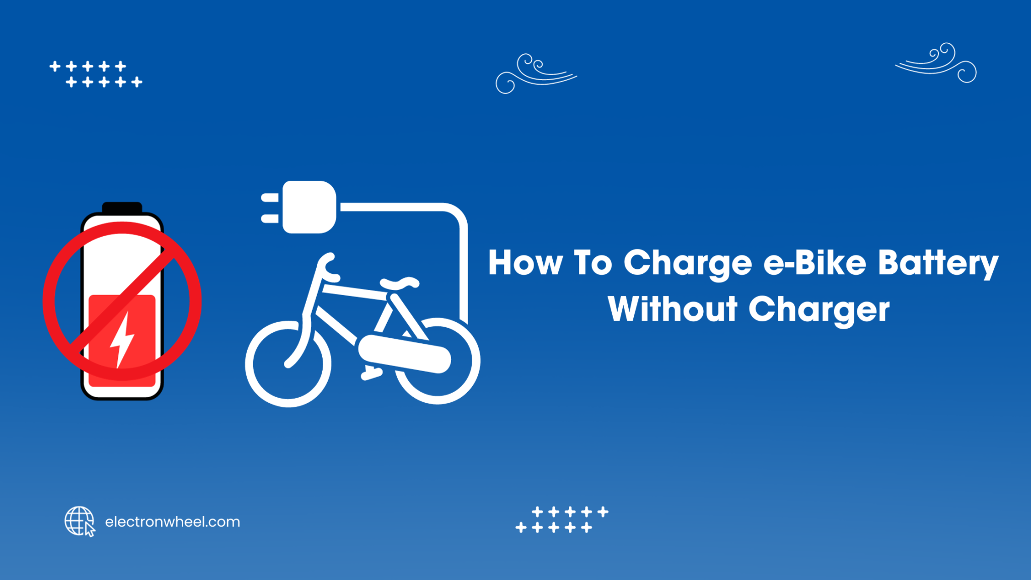 How To Charge EBike Battery Without Charger? (8 Methods)
